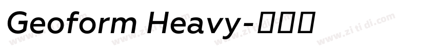 Geoform Heavy字体转换